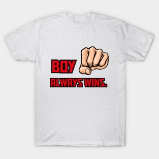 boy always wins boxing punch T-Shirt